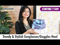 Trendy & Stylish Sunglasses/Goggles Haul | Branded Goggles From Amazon