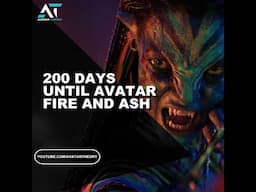 200 DAYS until FIRE and ASH | Avatar 3 Countdown