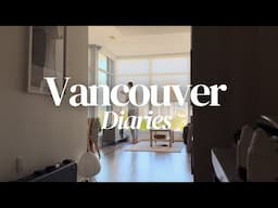 Feels Like Summer in Vancouver | Weekly vlog, Slow living, Homebody.