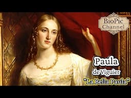 Paula de Viguier, "La Bella Paula", La Mujer Más Hermosa de Toulouse.
