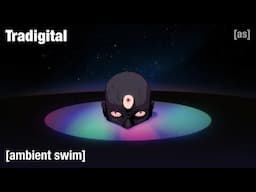 Tradigital (Full Episode) | Ambient Swim | adult swim