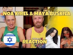 NOA KIREL & MAYA BUSKILA - REACTION - נועה קירל - מאיה בוסקילה - בלעדיך