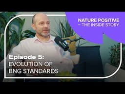 Episode 5:  An evolution of BNG standards