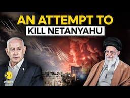 Netanyahu Assassination Attempt LIVE: Iran's Attempt To Kill Israeli PM | Israel-Iran War | War LIVE