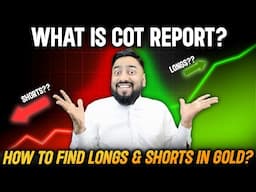 What is the COT Report & How to Read It? | Explained by ForexUstaad