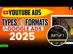 YouTube Ads All Types and Formats Explained | YouTube Ads Full Course in English 2025 #youtubeads