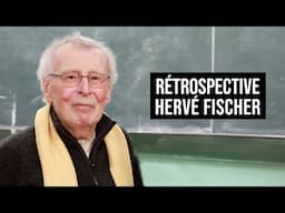 RÉTROSPECTIVE HERVÉ FISCHER