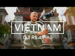 DJI RS4 Mini – Mastering Cinematic Gimbal Shots in Hanoi