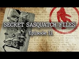 The Secret Sasquatch Files - Episode 11