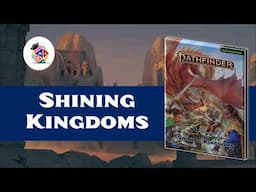 Preview: Lost Omens Shining Kingdoms! (Pathfinder 2nd Edition)