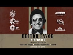 Homenaje sinfónico único a Hector Lavoe, "El Cantante de los Cantantes"