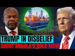 Even Trump in Disbelief: Angola's Sonangol $4.8 Billion Lobito Refinery To Rewrite Africa’s Future
