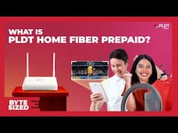 What is PLDT Home Fiber Prepaid? | BYTE SIZED
