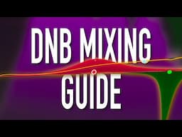 The Complete Guide to Mixing Your DnB Tracks 93% Better