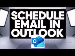 How to Schedule an Email in Outlook (Step-by-Step Guide)