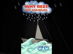 Why Reef The Mainsail  #sailingtips #beginnersailing #sailingwithcoconuts