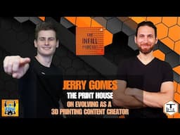 Ep. 61: Jerry Gomes of The Print House on Evolving as a 3D Printing Content Creator