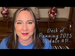 Deck of Panning 2025 Update #1!