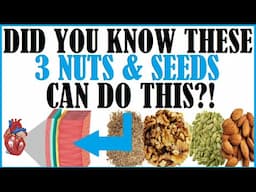 Did You Know These 3 Nuts & Seeds Can Do This?!