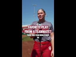Favorite Play from a Teammate? | Indiana Softball