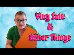 Vlog Sale And New Things To Share!