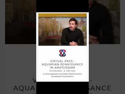 Amsterdam Aquarian Renaissance Virtual Pass