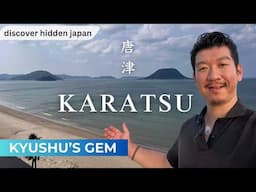 Karatsu: Japan’s Most Underrated Town? - 1 Hour from Fukuoka, Kyushu