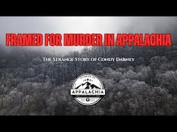 Framed For Murder In Appalachia: The Strange Story of Condy Dabney