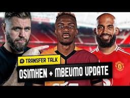 Mbeumo AGREEMENT Pending! Osimhen CHANCE Update?! Transfer Talk