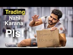 Trading Karna Soch Rahe Ho? Pehle Mera Haal Dekho! #trading #tradingplan #tradingplan