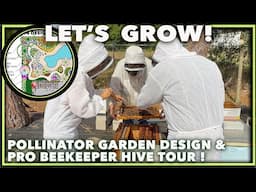 INSIDE A BEEHIVE!  Professional Beekeeper  Hive Tour + Detailed Pollinator Design Guide!
