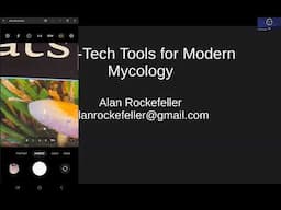 High-Tech Tools for Modern Mycology by Alan Rockefeller