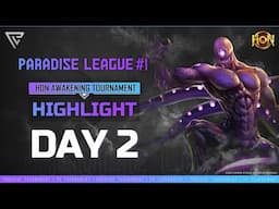 DAY #2 RECAP – Paradise League - PK HoN Awakening Tournament