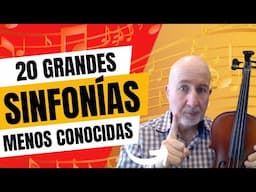20 grandes SINFONÍAS poco conocidas