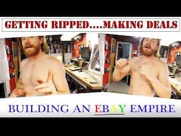 How I 'Muscle Up' while Building a Successful eBay Empire