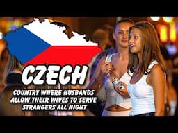LIFE IN CZECH REPUBLIC- Where Husbands Allow Their Wives to Serve Strangers All Night