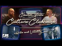 Counter-Strike Culture Clubhouse with Anders & Scrawny 🧐 | Hiko & Team Vitality