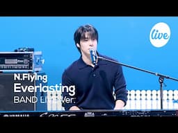 [4K] 엔플라잉(N.Flying) “만년설(Everlasting)” Band LIVE 항상 네 마음에 변함없는 나로 살고 싶어🗻 [it’s KPOP LIVE 잇츠라이브]