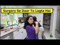 Itna Chota Baccha Ka Surgery !!! Bohut Daar Lag Raha Hai | Simple Living Wise Thinking