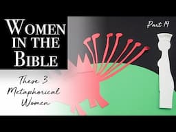 Part 14 ~ Metaphorically Speaking | Women in the Bible Series