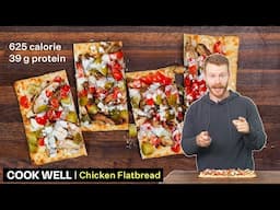 High Protein Grilled Chicken Flatbread.