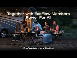 It All Starts With You | #PowerToShare at the 2025 #EcoFlowMembersFestival