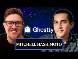 Mitchell Hashimoto: From Terraform to Ghostty | S02 E10