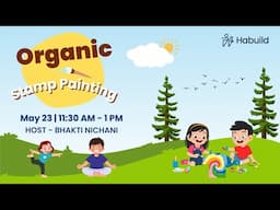 Day10 : Kids Summer Camp with Bhakti Nichani | By  @habuild