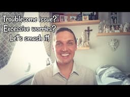 Troublesome issue? Excessive worries? Let’s smash it!