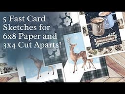 5 Fast Sketches for 6x8 Paper and 3x4 Cut Aparts