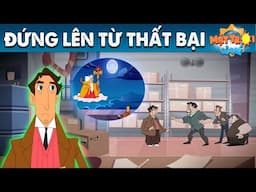 ĐỨNG LÊN TỪ THẤT BẠI - TRUYỆN CỔ TÍCH - PHIM HOẠT HÌNH - KHOẢNH KHẮC KỲ DIỆU - QUÀ TẶNG CUỘC SỐNG