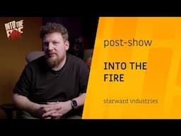 Into the Fire - Post-Show | The Triple-i Initiative