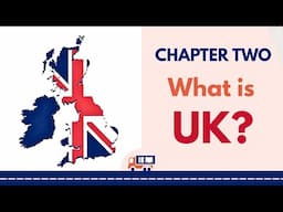 The Life in the UK Test: Chapter 2 Study Guide - What is the UK?
