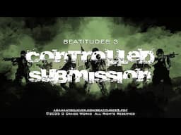 Beatitudes 3 - Controlled Submission - A Message By: G. Craige Lewis of EX Ministries